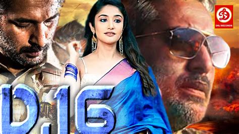 16 Extremes), also known as D-16, is a 2016 Indian neo-noir crime thriller film written and directed by Karthick Naren, and starring Rahman. . Dhuruvangal pathinaaru hindi dubbed filmyzilla